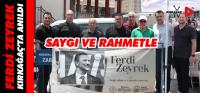 EFSANE BAŞKAN FERDİ ZEYREK ANILDI