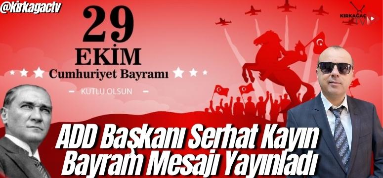 ADD Başkanı Serhat Kayın  Bayram Mesajı Yayınladı!